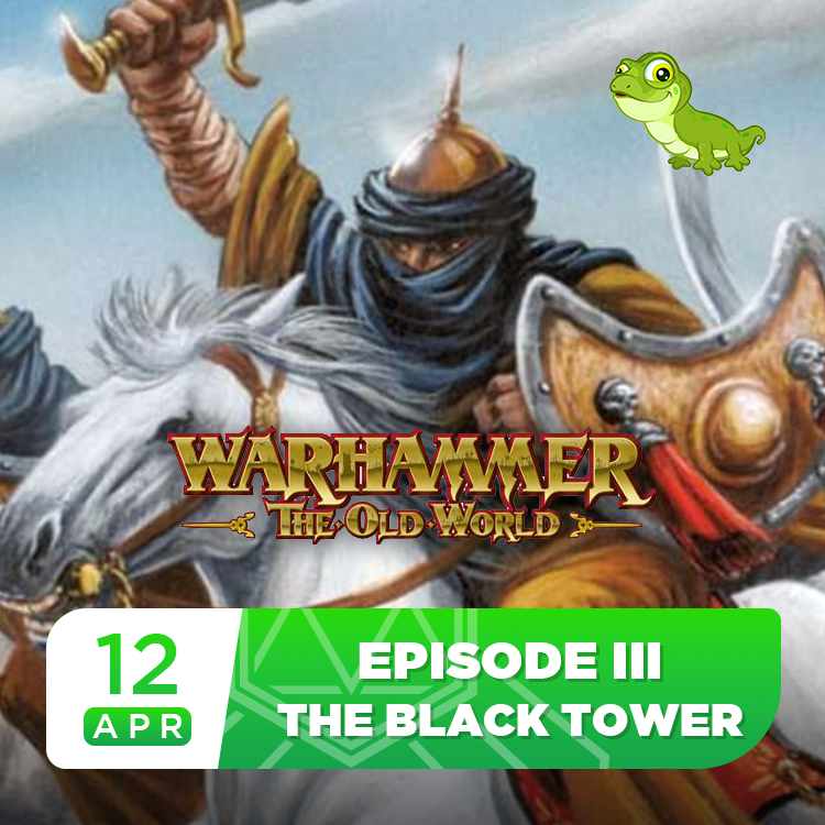 Episode III: The Black Tower - Box of Frogs Old World Narrative Event