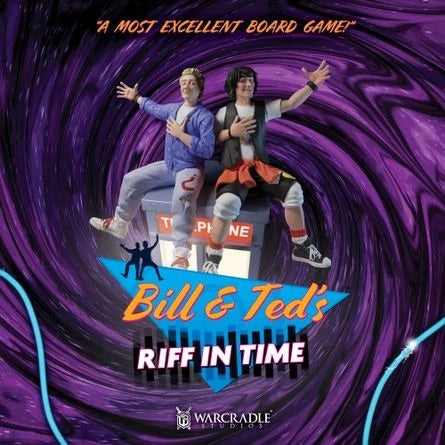 Bill & Ted’s Riff In Time